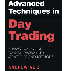Advanced Techniques in Day Trading by Andrew Aziz, Book Summary, Podcast, English