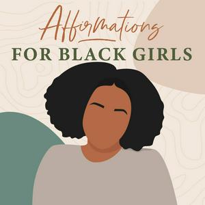 Ouça Affirmations for Black Girls na aplicação