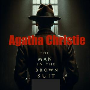 Ouça Agatha Christie - Man in the Brown Suit na aplicação