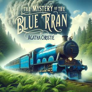 Ouça Agatha Christie - The Mystery of the Blue Train na aplicação