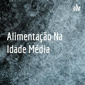 Alimentação Na Idade Média