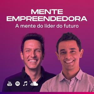 Ouça A Mente Empreendedora na aplicação