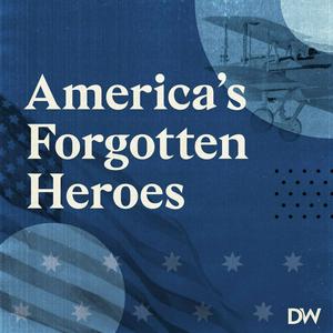 Ouça America's Forgotten Heroes na aplicação