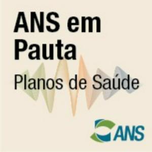ANS em Pauta - Planos de Saúde