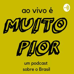 Ouça Ao Vivo É Muito Pior na aplicação