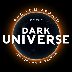 Ouça Are You Afraid of the Dark Universe? na aplicação