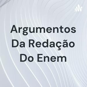 Ouça Argumentos Da Redação Do Enem na aplicação