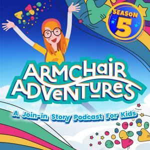 Ouça Armchair Adventures:  A Join-In Story Podcast for Kids na aplicação