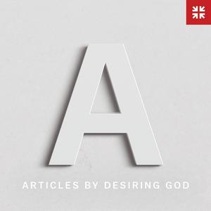 Ouça Articles by Desiring God na aplicação