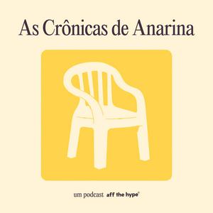 Ouça As Crônicas de Anarina na aplicação