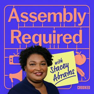 Ouça Assembly Required with Stacey Abrams na aplicação