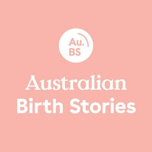 Ouça Australian Birth Stories na aplicação