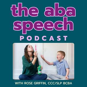 Ouça The ABA Speech Podcast - Easy Strategies For Parents and Professionals na aplicação