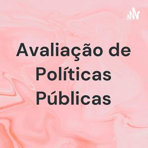 Ouça Avaliação de Políticas Públicas na aplicação