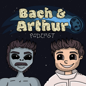 Ouça Bach and Arthur Podcast na aplicação