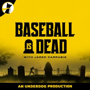 Baseball is Dead (MLB Podcast)