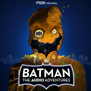 Ouça Batman: The Audio Adventures na aplicação