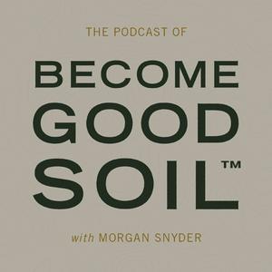 Become Good Soil