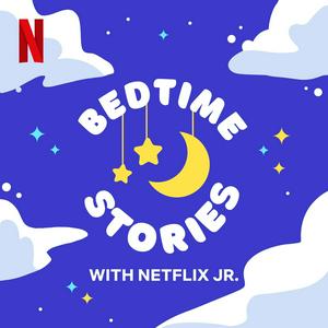 Ouça Bedtime Stories with Netflix Jr. na aplicação