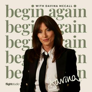 Ouça Begin Again with Davina McCall na aplicação