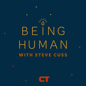 Ouça Being Human with Steve Cuss na aplicação