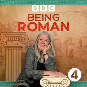 Ouça Being Roman with Mary Beard na aplicação