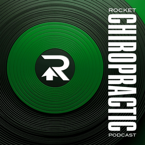 Rocket Chiropractic Podcast
