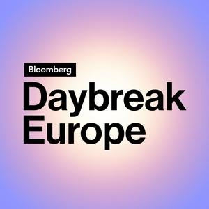 Ouça Bloomberg Daybreak: Europe Edition na aplicação