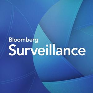 Ouça Bloomberg Surveillance na aplicação