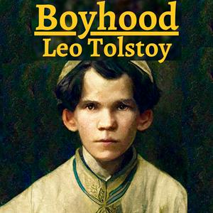 Boyhood - Leo Tolstoy