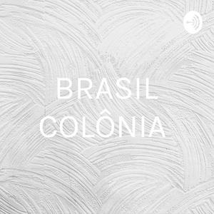 BRASIL COLÔNIA