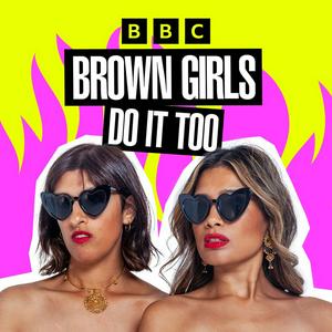 Ouça Brown Girls Do It Too na aplicação