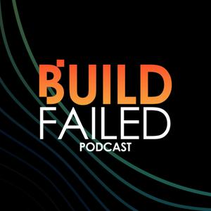 Ouça Build Failed Podcast na aplicação