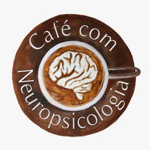 Ouça Café com Neuropsicologia na aplicação