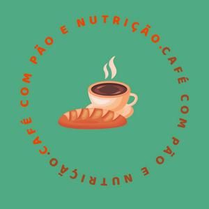 Café com Pão e Nutrição