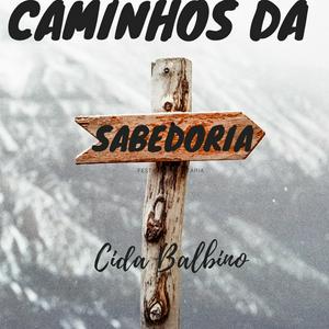 Ouça Caminhos Da Sabedoria na aplicação