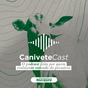 Ouça CaniveteCast - O podcast feito por quem realmente entende de pecuária na aplicação