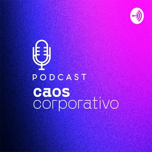 Ouça Caos Corporativo na aplicação