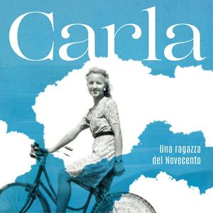 Ouça Carla - Una ragazza del Novecento na aplicação