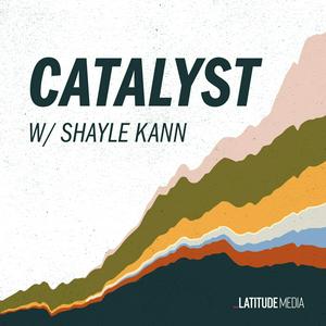 Ouça Catalyst with Shayle Kann na aplicação