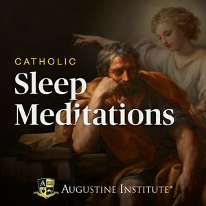 Ouça Catholic Sleep Meditations na aplicação