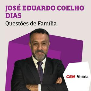 Ouça CBN Questões de Família - José Eduardo Coelho Dias na aplicação