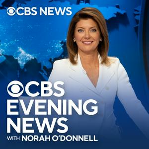 Ouça CBS Evening News with Norah O'Donnell na aplicação