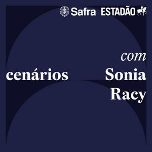 Ouça Cenários com Sonia Racy Podcast na aplicação