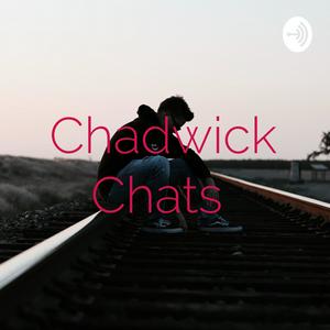 Chadwick Chats