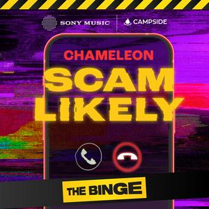 Ouça Chameleon: Scam Likely na aplicação