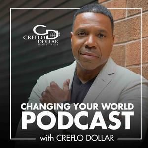 Ouça Changing Your World Podcast with Creflo Dollar na aplicação