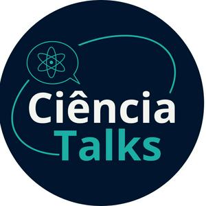 Ciência Talks Podcast