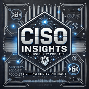 Ouça CISO Insights: Voices in Cybersecurity na aplicação