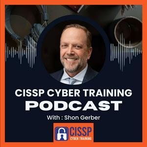 CISSP Cyber Training Podcast - CISSP Training Program